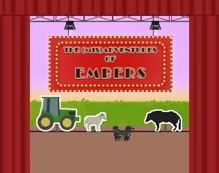 The (Mis)Adventures of Embers