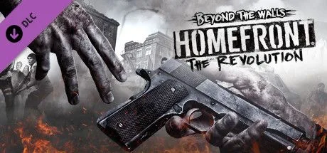 Homefront: The Revolution - Beyond the Walls